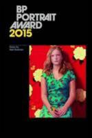 BP Portrait Award 2015 1855145650 Book Cover