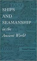 Ships and Seamanship in the Ancient World 0691002150 Book Cover