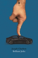 Brilliant Jerks 0571383467 Book Cover