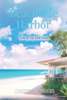 Beachside Harbor (Tides of Key West Series) B0FRSZ5NGY Book Cover