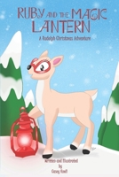 Ruby and the Magic Lantern: A Rudolph Christmas Adventure B0FMHY8FKQ Book Cover
