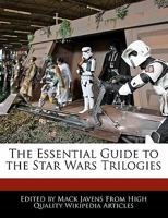 The Essential Guide to the Star Wars Trilogies 1241704589 Book Cover