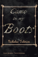 Camo in My Boots 1728325404 Book Cover