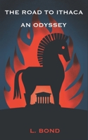 The Road to Ithaca: an Odyssey 1763678369 Book Cover