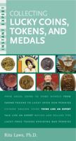 Instant Expert: Collecting Lucky Coins, Tokens, and Medals (Instant Expert) 0375720960 Book Cover