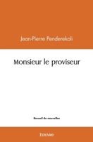 Monsieur le proviseur (French Edition) 241448344X Book Cover