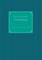 Un cours de français: De la comprehension orale a l expression orale active (French Edition) 3750440433 Book Cover