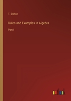 Rules and Examples in Algebra: Part I 3368817000 Book Cover