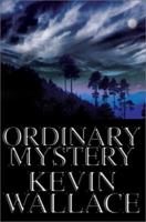 Ordinary Mystery 0595219004 Book Cover