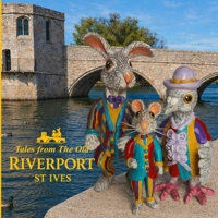 Tales from The Old Riverport St.Ives: Whimsicle childrens Stories ages 3 to 8 B0GYHC6KH1 Book Cover