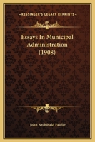Essays in Municipal Administration 1286063248 Book Cover