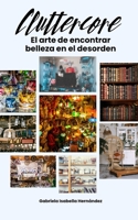 Cluttercore: El arte de encontrar belleza en el desorden B0C1J1WLJP Book Cover