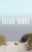 The Tale of Dickie Short 1438915799 Book Cover