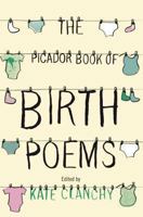 The Picador Book of Birth Poems 0330456857 Book Cover