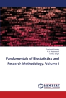 Fundamentals of Biostatistics and Research Methodology. Volume I 6206158837 Book Cover