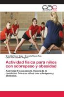 Actividad física para niños con sobrepeso y obesidad 6202167548 Book Cover