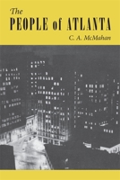 The People of Atlanta: A Demographic Study of Georgia's Capital City 0820334499 Book Cover