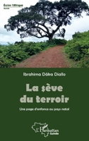 La sève du terroir: Une page d'enfance au pays natal (Harmattan Guinée) (French Edition) 2343185069 Book Cover