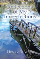 Reflections of My Imperfections 166981615X Book Cover