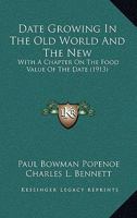 Date Growing in the Old World and the New 1016515960 Book Cover