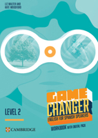Game Changer Level 2 Workbook with Digital Pack English for Spanish Speakers 8413226988 Book Cover