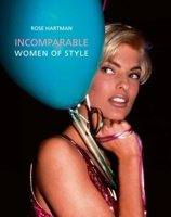 Incomparable: Women of Style 1851496998 Book Cover