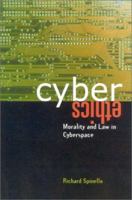 CyberEthics: Morality and Law in Cyberspace