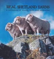 Real Shetland Yarns: A Collection of Woolly Tales and Memories 0956569870 Book Cover