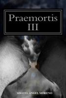 Praemortis III 1484954319 Book Cover