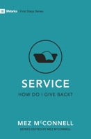 Service - How Do I Give Back? 1527104729 Book Cover
