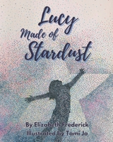 Lucy Made of Stardust B0CFZMMQ77 Book Cover
