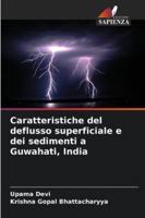 Caratteristiche del deflusso superficiale e dei sedimenti a Guwahati, India 6209381308 Book Cover