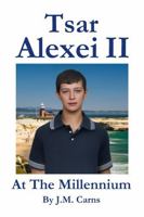 Tsar Alexei II At The Millennium B0G1LYXV3Z Book Cover