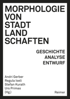 Morphologie Von Stadtlandschaften: Geschichte, Analyse, Entwurf 3496016477 Book Cover