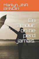 En amour, on ne perd jamais. 173091022X Book Cover