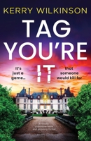 Tag, You're It: A totally unputdownable and gripping thriller 1805505424 Book Cover