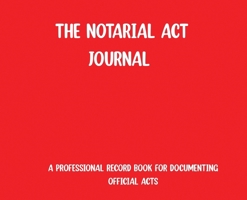 The Notarial Act Journal- Red B0GFC19BSC Book Cover