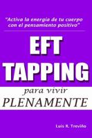 EFT - TAPPING para vivir plenamente 1365270645 Book Cover