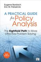 A Practical Guide for Policy Analysis: The Eightfold Path to More Effective Problem Solving 0872899527 Book Cover