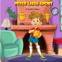 Peter Likes Sports 0645324159 Book Cover