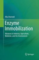 Enzyme Immobilization: Advances in Industry, Agriculture, Medicine, and the Environment 331941416X Book Cover