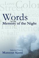 Words in the Memory of the Night: Selected Poems 1450237363 Book Cover
