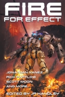 Fire for Effect (Bayonet Books Anthology) B0CLNR5RJV Book Cover