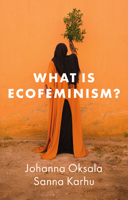 What Is Ecofeminism? 1509570969 Book Cover