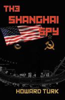 The Shanghai Spy 1632637219 Book Cover
