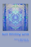 Much Ditching Words B0CSSZM7P1 Book Cover