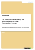 Die Erfolgreiche Anwendung Von Wissensmanagement Bei Outsourcing-Prozessen 3656745978 Book Cover
