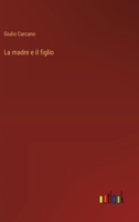 La Madre E Il Figlio (1883) 1294265385 Book Cover