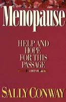 Menopause: Help and Hope for This Passage 0310522714 Book Cover