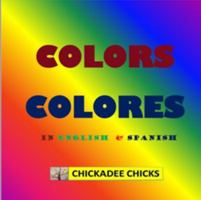 Colors Colores in English and Spanish 0999185608 Book Cover